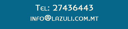 Lazuli -  Tel 2743 6443 - Email: info@lazuli.com.mt